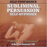 Self-Confidence: A Subliminal/Self-Hypnosis Program