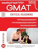 GMAT Critical Reasoning (Manhattan Prep GMAT Strategy Guides)