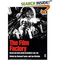 The Film Factory: Russian and Soviet Cinema in Documents, 1896-1939 (Soviet Cinema)