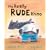 Really Rude Rhino