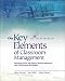 The Key Elements of Classroom Management: Managing Time and Space, Student Behavior, and Instructional Strategies