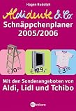 Aldidente Schnaeppchenplaner 2005 / 2006. Mit den Sonderangeboten von Aldi, Lidl und Tchibo