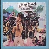 Black Oak Arkansas - Street Party
