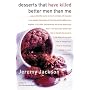Desserts That Have Killed Better Men Than Me
