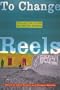 To Change Reels: Film and Film Culture in South Africa (Contemporary Film and Television Ser)