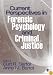 Current Perspectives in Forensic Psychology and Criminal Justice