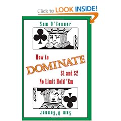 How to Dominate $1 and $2 No Limit Hold 'Em