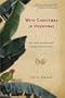 With Christmas in Honduras: Men, Myths, and Miscreants in Modern Central America
