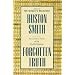 Forgotten Truth: The Common Vision of the World's Religions