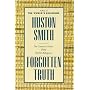Forgotten Truth: The Common Vision of the World's Religions