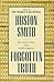 Forgotten Truth: The Common Vision of the World's Religions
