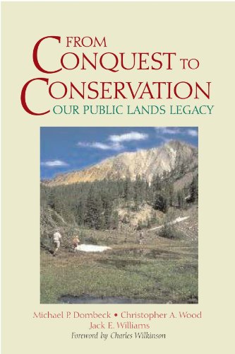 From Conquest to Conservation: Our Public Lands Legacy