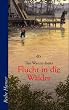 Flucht in die W�lder