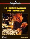 Pr&eacute;paration des moteurs