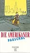 Die Amerikaner pauschal.