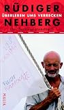 �berleben ums Verrecken: Das Survival-Handbuch