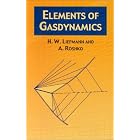 Elements of Gas Dynamics by H. W. Liepmann and A. Roshko