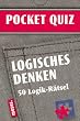POCKET-QUIZ: LOGISCHES DENKEN: 50 Logik-R�tsel