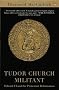 Tudor Church Militant: Edward VI and the Protestant Reformation