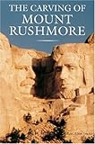 The Carving of Mount Rushmore