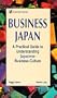 Business Japan: A Practical Guide to Understanding Japanese Business Culture