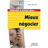 M�thodes et astuces pour... Mieux n�gocierpar Richard Bourrelly