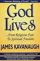 God Lives: ...From Religious Fear to Spiritual Freedom