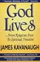 God Lives: ...From Religious Fear to Spiritual Freedom