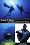 Doing it Right: The Fundamentals of Better Diving