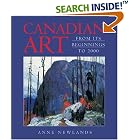 Canadian Art: From Its Beginnings to 2000 by  Anne Newlands