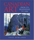 Canadian Art: From Its Beginnings to 2000