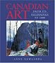 Canadian Art: From Its Beginnings to 2000