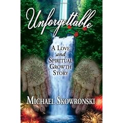 Unforgettable: A Love and Spiritual Growth Story