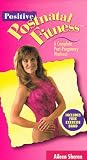 Positive Postnatal Fitness - A Complete Post Pregnancy Workout [VHS]