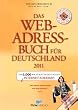 Das Web-Adressbuch f�r Deutschland 2011: Die 6.000 wichtigsten deutschen Internet-Adressen