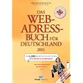 Das Web-Adressbuch f�r Deutschland 2011: Die 6.000 wichtigsten deutschen Internet-Adressen