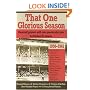 That One Glorious Season: Baseball Players with One Spectactular Year, 1950-1961