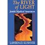 The River of Light: Jewish Mystical Awareness