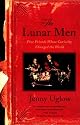 The Lunar Men: Five Friends Whose Curiosity Changed the World