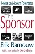 The Sponsor: Notes on Modern Potentates (Classics in Communication and Mass Culture)