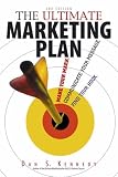The Ultimate Marketing Plan: Find Your Hook, Communicate Your Message, Make Your Mark