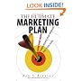 The Ultimate Marketing Plan: Find Your Hook, Communicate Your Message, Make Your Mark