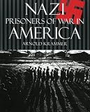 Nazi Prisoners of War in America