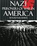 Nazi Prisoners of War in America