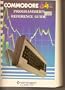 Commodore 64: Programmer's Reference Guide