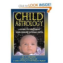 Child Astrology: A Guide to Nurturing Your Child's Natural Gifts