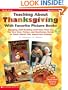 Teaching About Thanksgiving With Favorite Picture Books: Engaging, Skill-Building Activities That Use the Very Best Fiction and Nonfiction Books to Teach About This Important Holiday