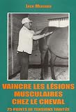 Vaincre les lésions musculaires chez le cheval