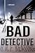 Book The Bad Detective