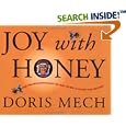Joy with Honey: More than 200 delicious recipes that make the most of nature's own sweetener